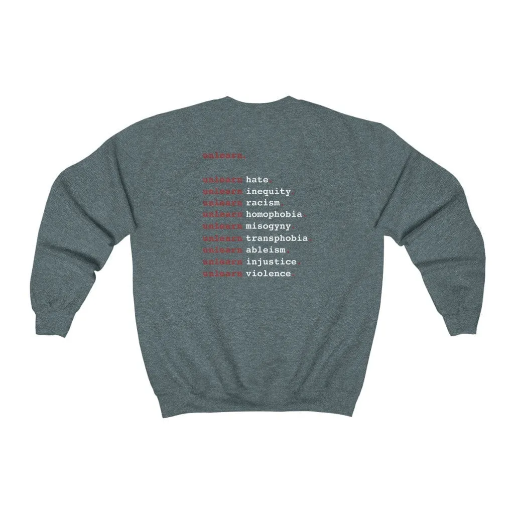 unlearn Hate - Relaxed Fit Crewneck Sweatshirt