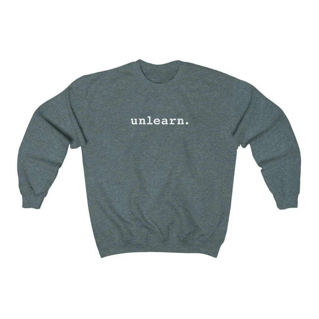 unlearn Hate - Relaxed Fit Crewneck Sweatshirt