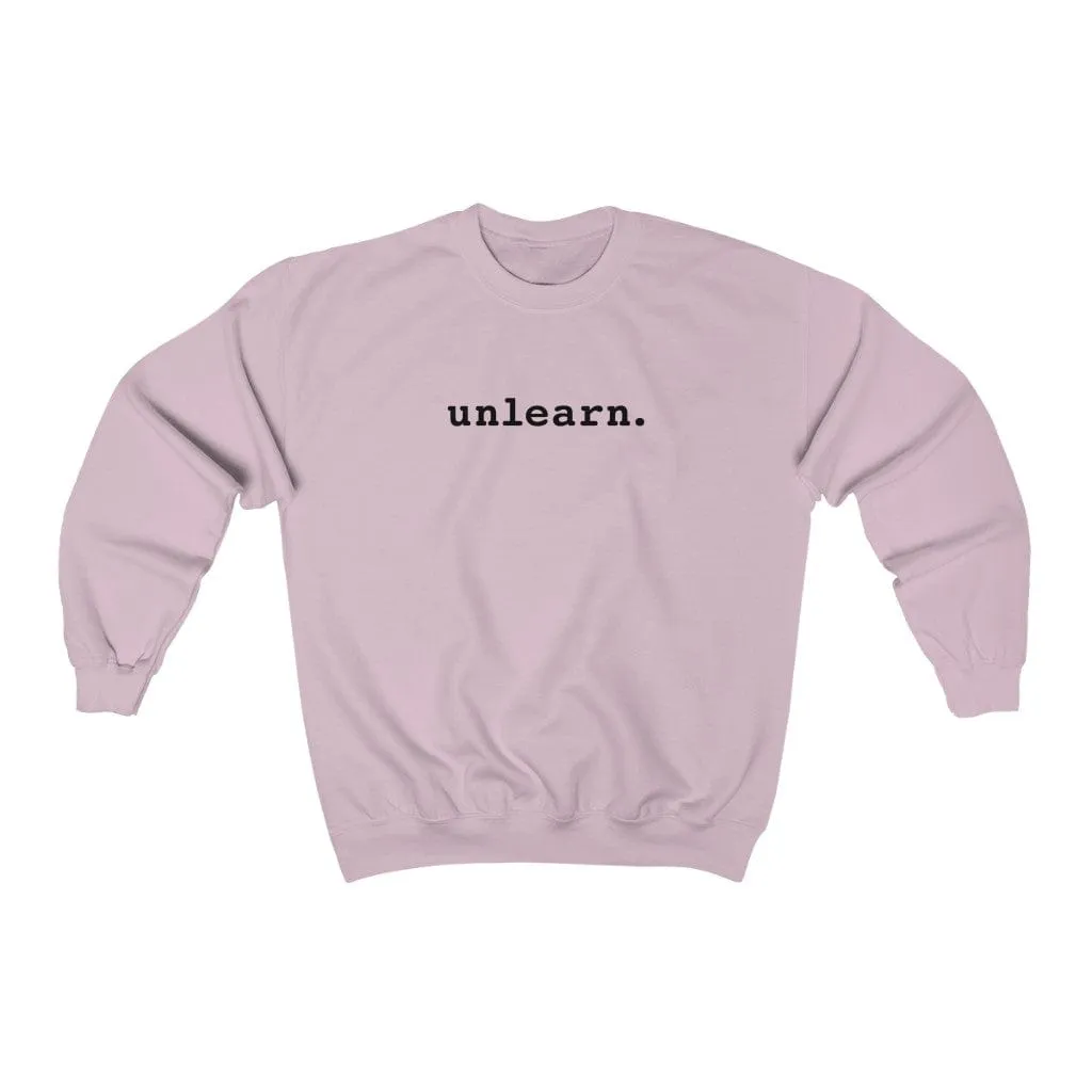 unlearn Hate - Relaxed Fit Crewneck Sweatshirt