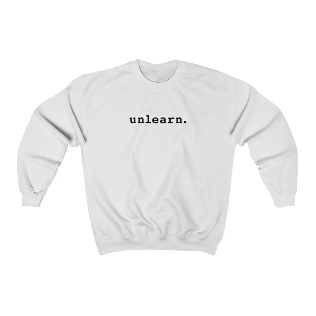 unlearn Hate - Relaxed Fit Crewneck Sweatshirt