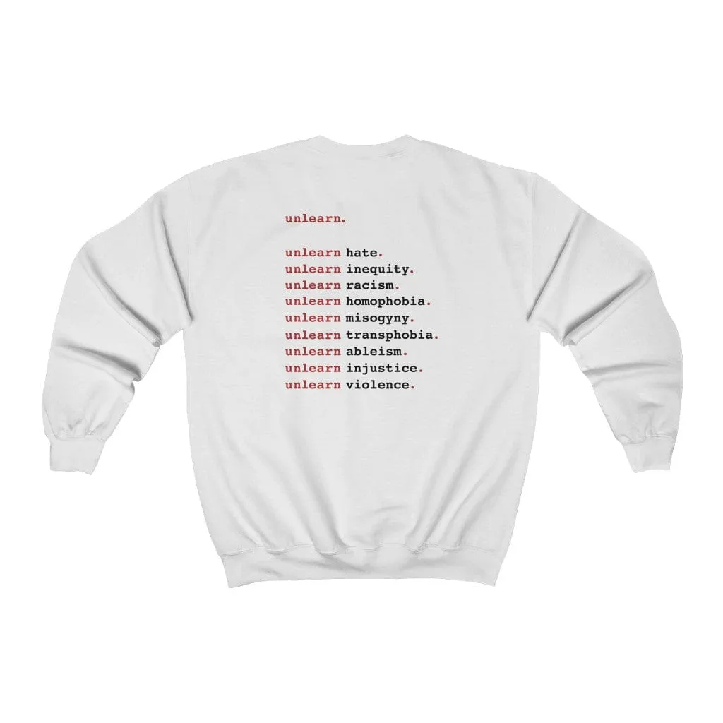 unlearn Hate - Relaxed Fit Crewneck Sweatshirt