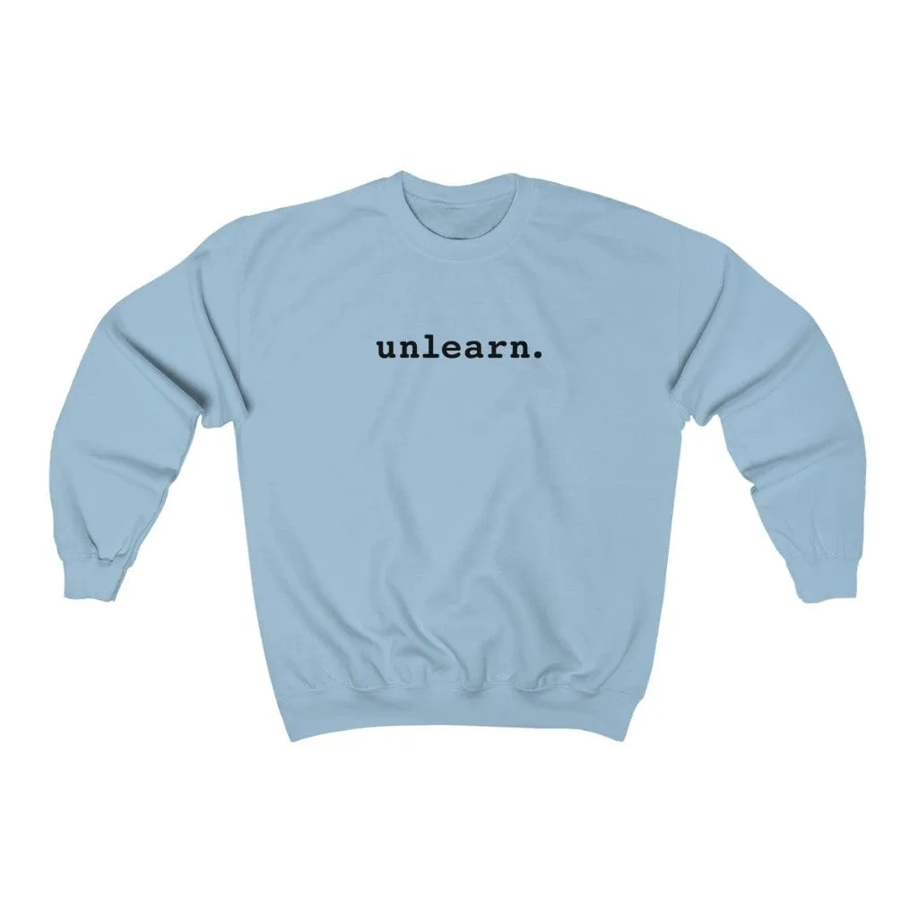 unlearn Hate - Relaxed Fit Crewneck Sweatshirt